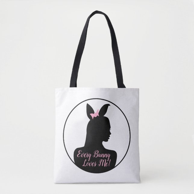 Every Bunny Loves Me! Bunny Girl Tote Bag (Front)