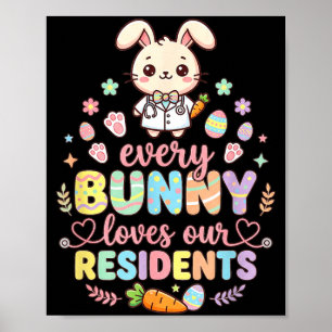Every bunny loves residents easter nurse caregiver poster