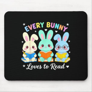 Every bunny loves to read book lover bookworm mouse pad