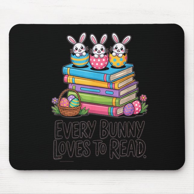 Every bunny loves to read cute easter bunny book mouse pad (Front)