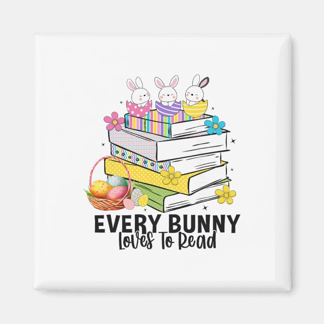 Every Bunny Loves To Read Easter Cute Reading Book Magnet (Front)