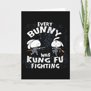 Every Bunny Was Kung Fu Fighting Karate Ninja East Card