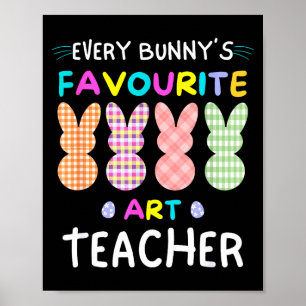 Every bunnys favorite art teacher easter shirt egg poster