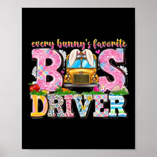 Every Bunny's Favorite Bus Driver Happy Easter Day Poster (Front)