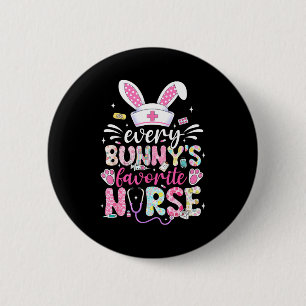 Every Bunnys Favorite Nurse Cute Easter Bunny Nurs 2 Inch Round Button