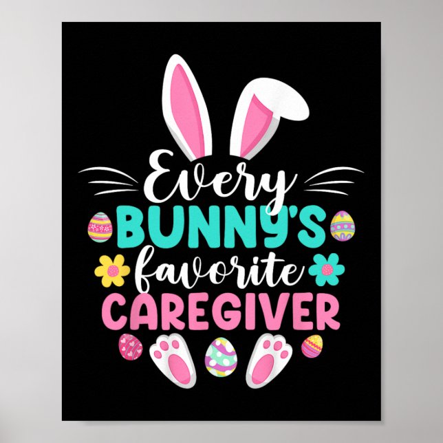 Every Bunny's Favourite Caregiver Fun Easter Day  Poster (Front)