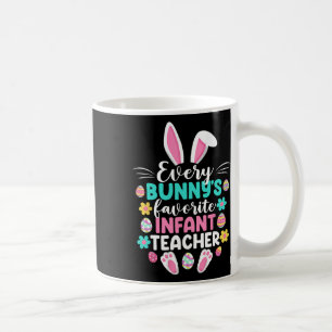 Every Bunny's Favourite Infant Teacher Fun Easter Coffee Mug
