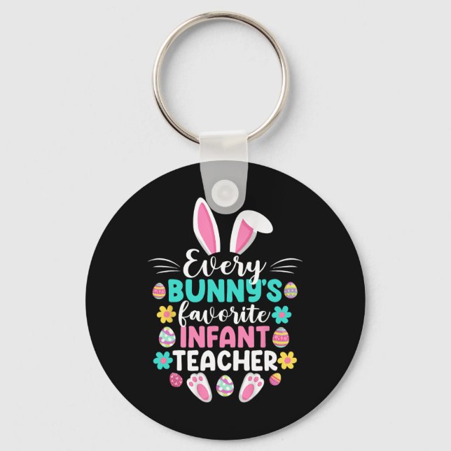 Every Bunny's Favourite Infant Teacher Fun Easter  Keychain (Front)