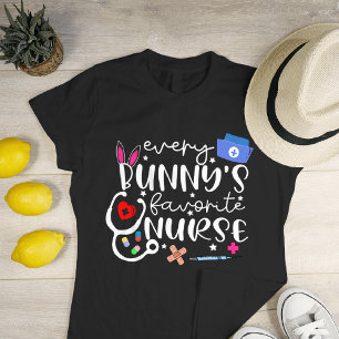 Every Bunny's Favourite Nurse - Cute Gift For Nurs T-Shirt