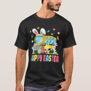 Every Bunny's Favourite School Bus Driver Happy Ea T-Shirt