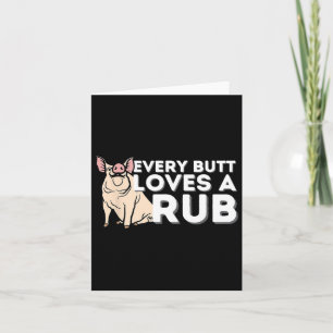 Every Butt Loves A Good Rub Funny Bbq Smoker Rbecu Card