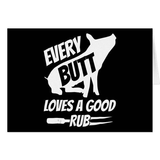 Every Butt Loves A Good Rub Funny Pig Pork BBQ (Front Horizontal)