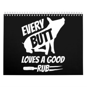 Every Butt Loves A Good Rub Funny Pig Pork BBQ Calendar