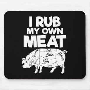Every Butt Loves A Rub Awesome Meat Smoker Bbq Gif Mouse Pad