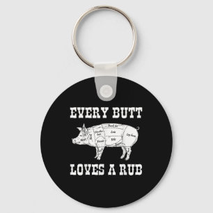 Every Butt Loves Rub Grilling Bbq Smoker Gift Dad Keychain