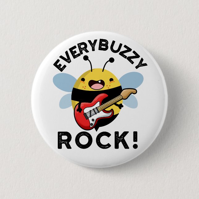 Every Buzzy Rock Funny Music Bee Pun  2 Inch Round Button (Front)