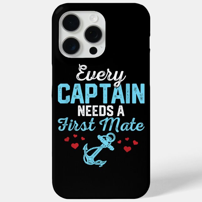 Every Captain Needs A First Mate  Case-Mate iPhone Case (Back)