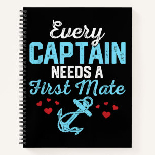 Every Captain Needs A First Mate Notebook