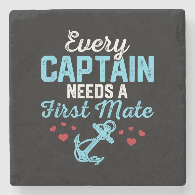 Every Captain Needs A First Mate  Stone Coaster (Front)