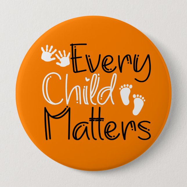  Every Child Matters, Orange Orange Day 4 Inch Round Button (Front)