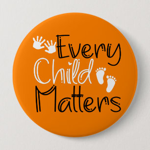 Every Child Matters, Orange Orange Day 4 Inch Round Button