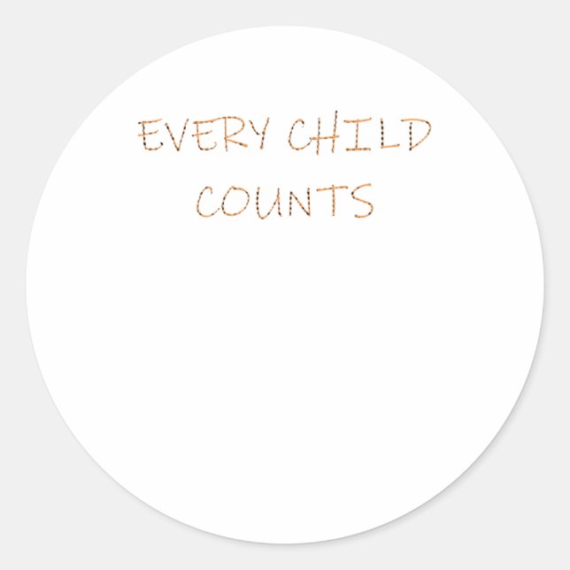 Every Child S Sticker6  Classic Round Sticker (Front)