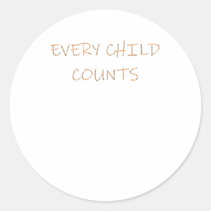 Every Child S Sticker6  Classic Round Sticker