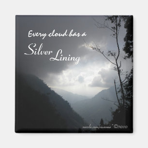 Every Cloud Has a Silver Lining Magnet