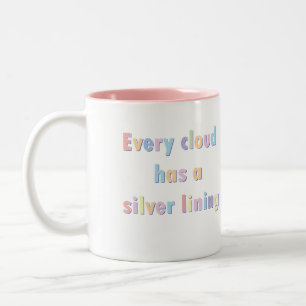 Every cloud has a silver lining Two-Tone coffee mug