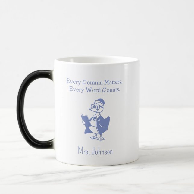 Every Comma Matters Every Word Counts Design Magic Mug (Left)