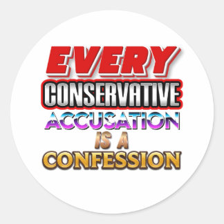Every Conservative  Classic Round Sticker