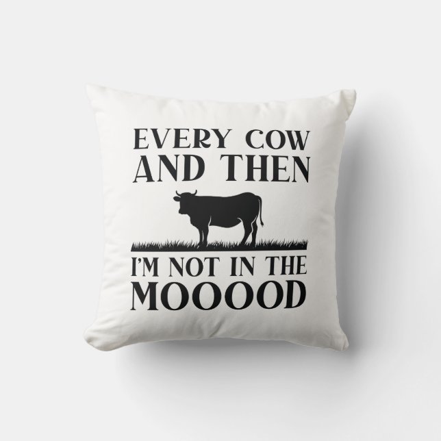 Every Cow And Then Throw Pillow (Front)