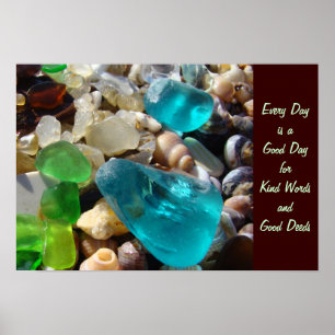 Every Day Good Day Kind Words Good Deeds art Poster