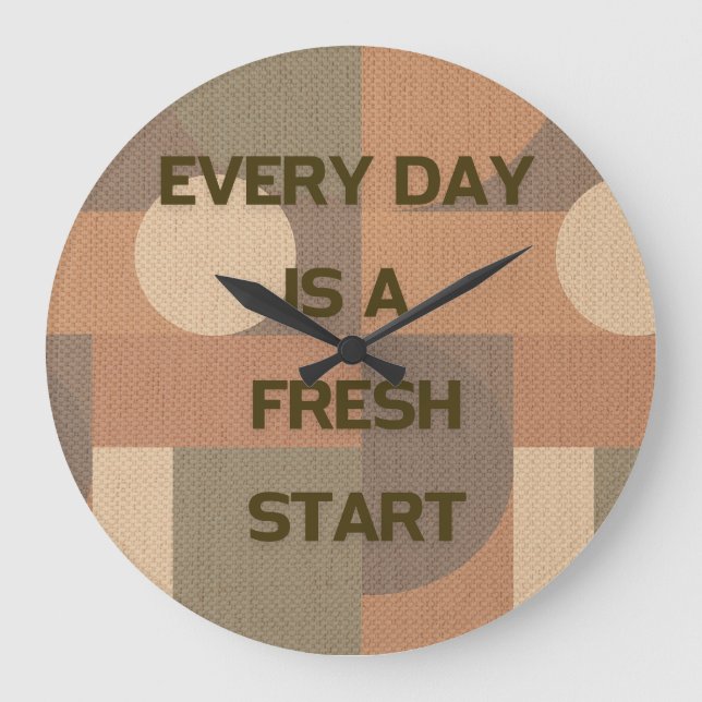 Every day is a fresh start large clock (Front)