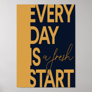 Every day is a fresh start poster