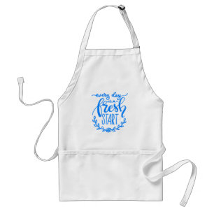 Every Day Is A Fresh Start Standard Apron