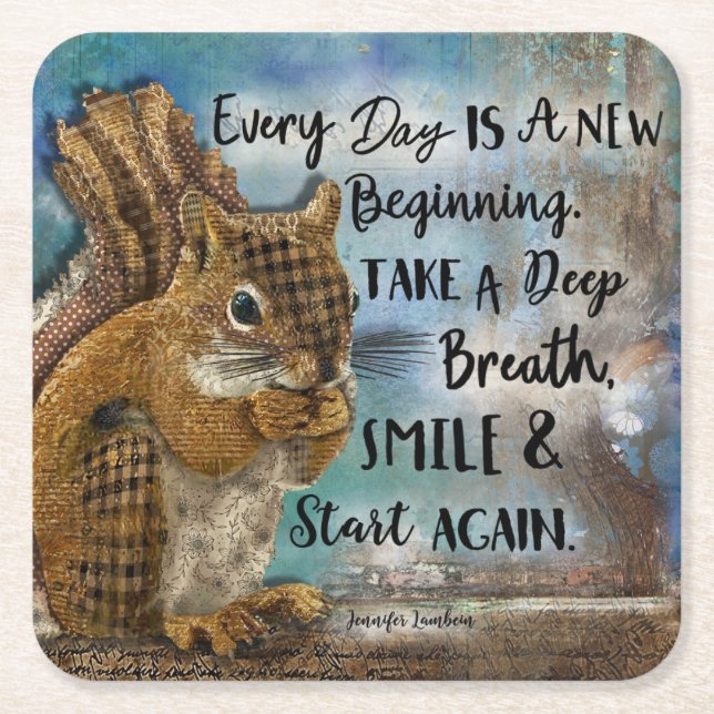 Every Day Is A New Beginning Square Paper Coaster (Front)