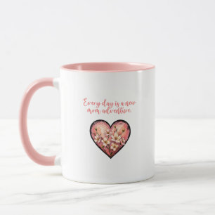 Every Day Is A New Mom Adventure Design Mug