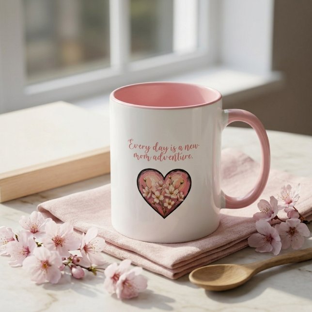 Every Day Is A New Mom Adventure Design Mug (Creator Uploaded)