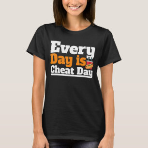 Every Day Is Cheat Day Cheat Day  Costume Cheat Da T-Shirt