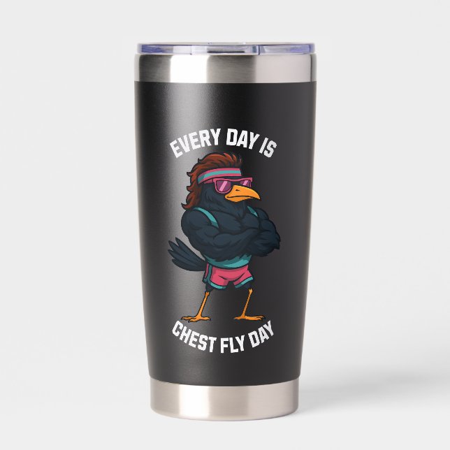 Every Day Is Chest Fly Day – Funny Crow Workout Insulated Tumbler (Front)