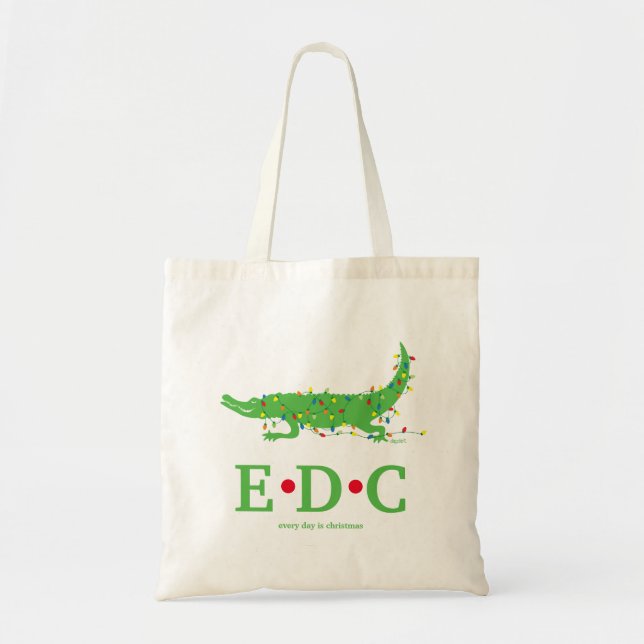 Every Day is Christmas Tote (Front)