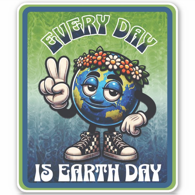 Every Day is Earth Day (Front)