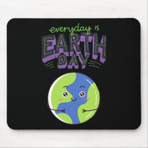 Every Day Is Earth Day 2 Mouse Pad