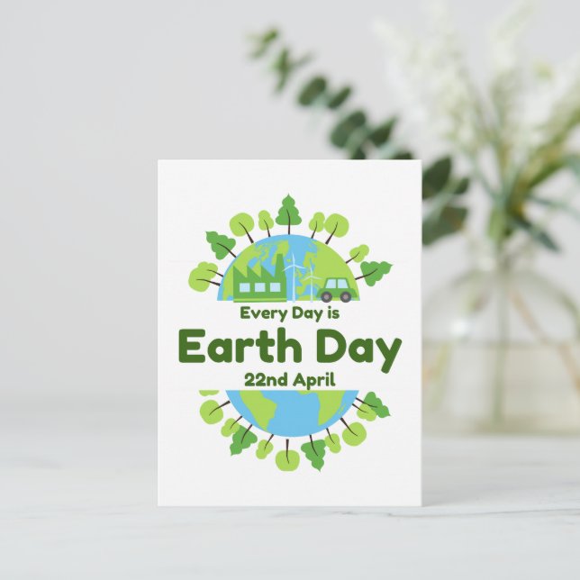 Every Day Is Earth Day | Earth Day Postcard (Standing Front)