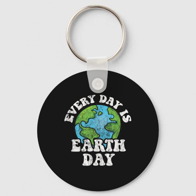 Every Day Is Earth Day  Keychain (Front)