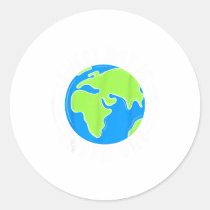 Every Day Is Earth Day Planet Awareness Classic Round Sticker