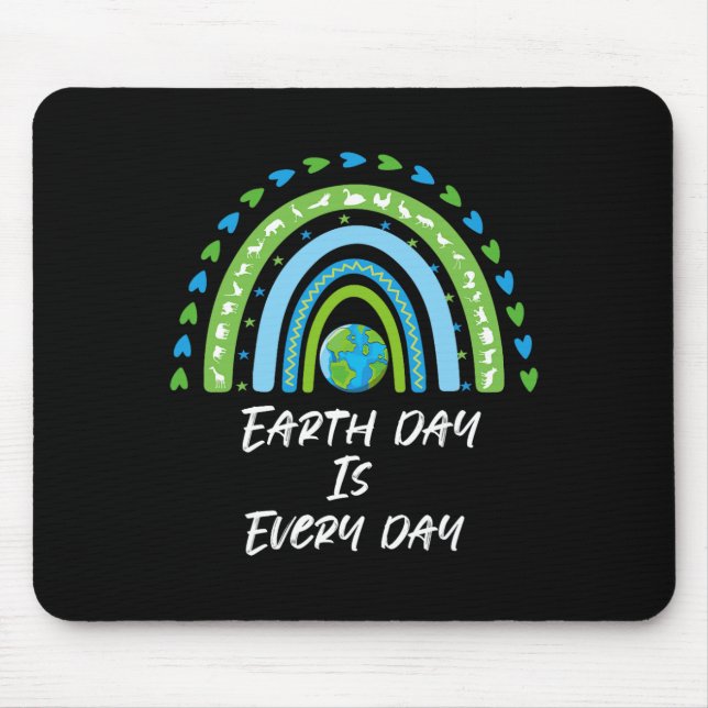 Every Day Is Earth Day Planet Save Environment  Mouse Pad (Front)
