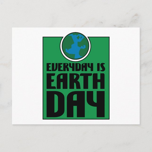 Every Day is Earth Day Postcard (Front)