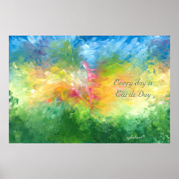 Every day is Earth Day Poster